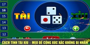 Cách Tính Tài Xỉu – Mẹo Để Cộng Xúc Xắc Không Bị Nhầm